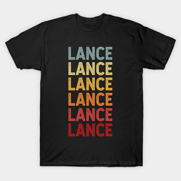 Lance Name Vintage Retro Gift Named Lance T-Shirt by CoolDesignsDz